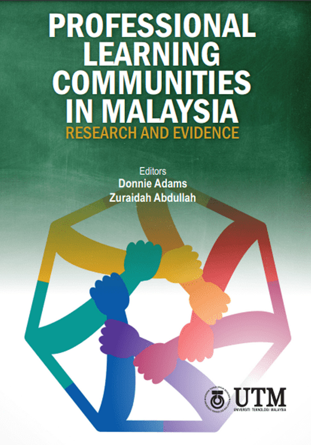 Professional Learning Communities in Malaysia Research and Evidence